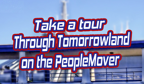 Tomorrowland_PeopleMover_MagicKingdom_Walt_Disney_World_Resort