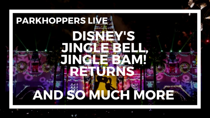 Disney's Jingle Bell, Jingle Bam! Returns | WDW Parkhoppers LIVE
