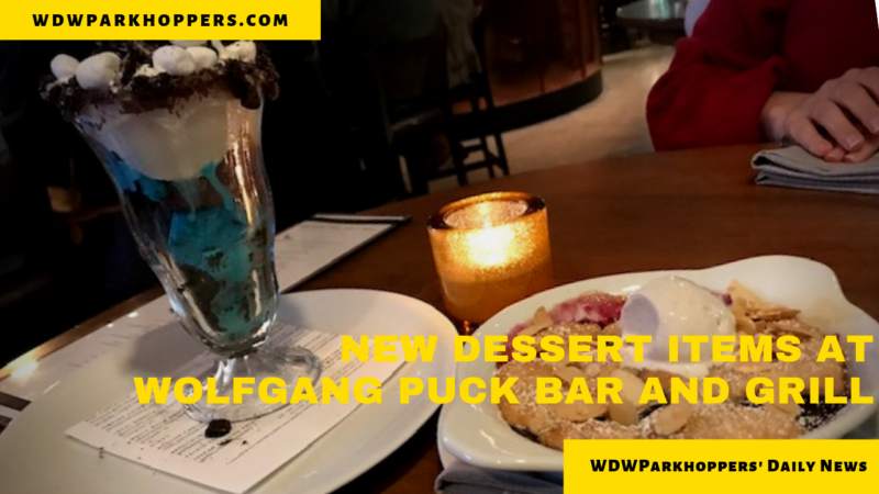 New Dessert Items At Wolfgang Puck Bar and Grill